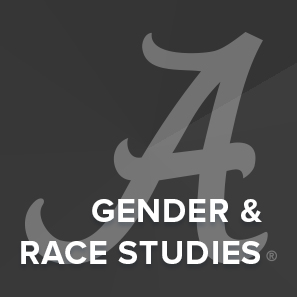 The University of Alabama script A logo with text that reads Gender and Race Studies